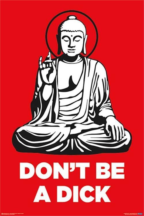 Posters Buddha - Don’t Be a Dick - Poster 101047