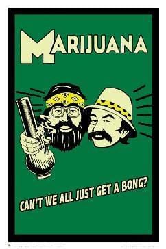 Posters Cheech and Chong - Can't We All Just Get a Bong - Poster 007334