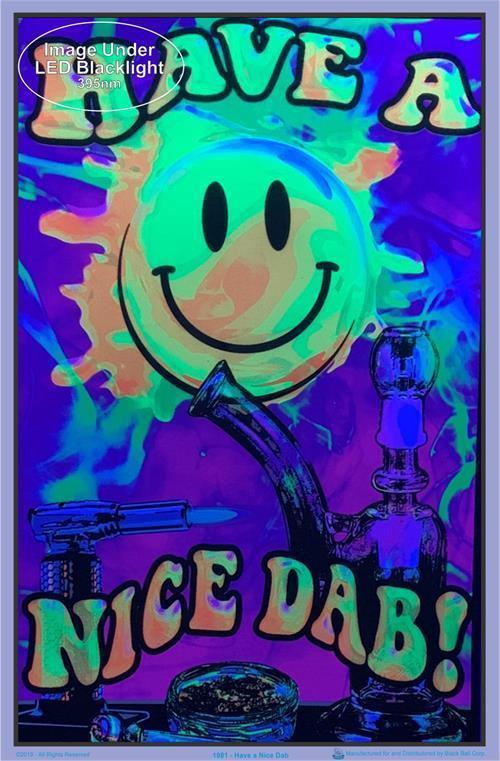 Posters Have a Nice Dab - Black Light Poster 100160