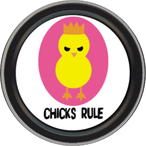 Storage Stash Tins - Chicks Rule - Round Metal Storage Container 1030013